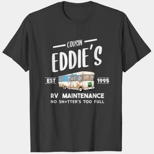 Cousin Eddie s RV Maintenance Shitter s Full Funny T-shirt