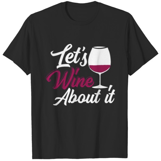 Wine Funny Saying T-shirt