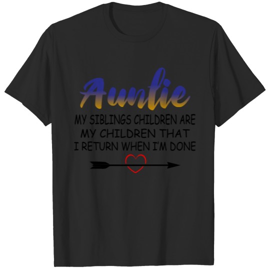 Discover Auntie My Siblings Children Are My Children T-shirt