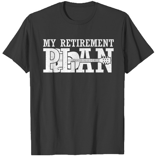 My retirement plan guitar lover gift T-shirt