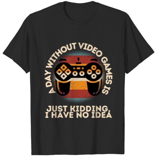 Discover A Day Without Video Games Is T-shirt