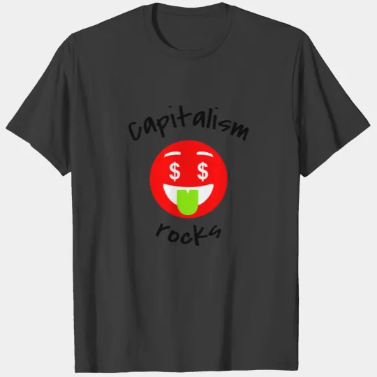 Capitalism rocks, fun design for capitalists T-shirt