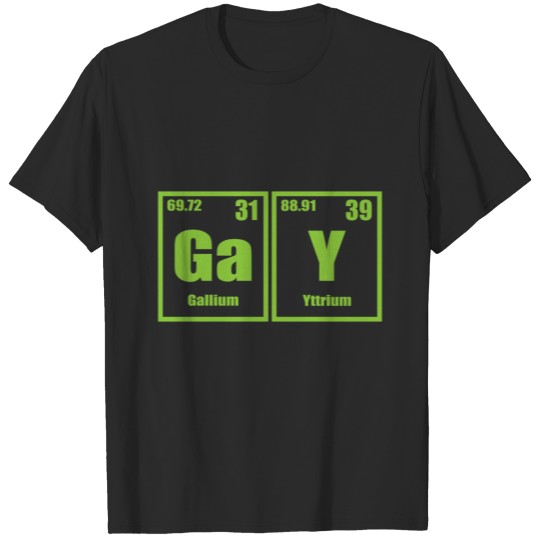 Discover Gay chemistry periodic elements gift T-shirt