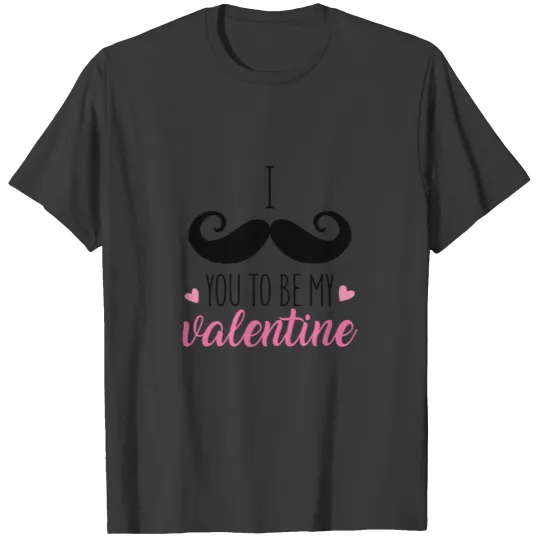 I mustache you to be my valentine pink hearts T-shirt