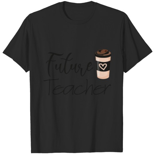 Discover futur teacher T-shirt