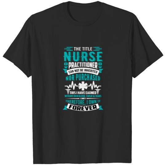 Discover The Title Nurse Practitioner - Nurse Design T-shirt