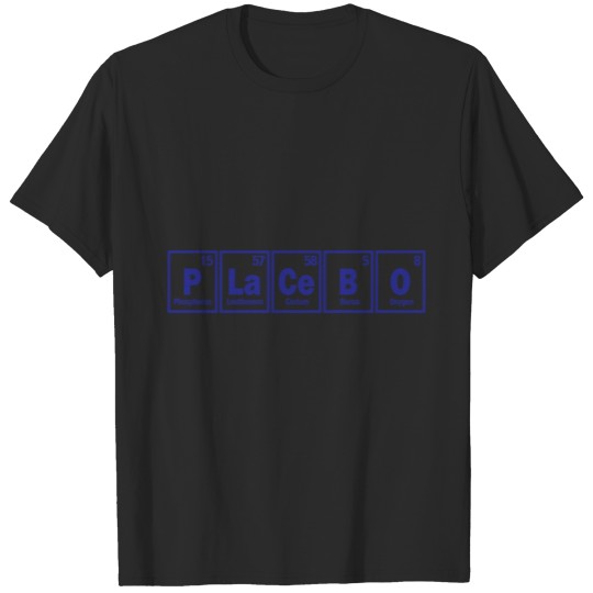 Discover Placebo Chemistry Periodic Elements Gift T-shirt