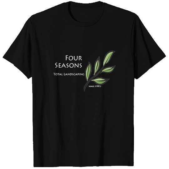 Four Seasons Total Landscaping merch T-shirt