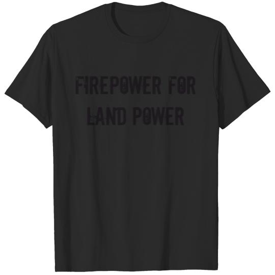 Discover US Army - Firepower for Land Power T-shirt