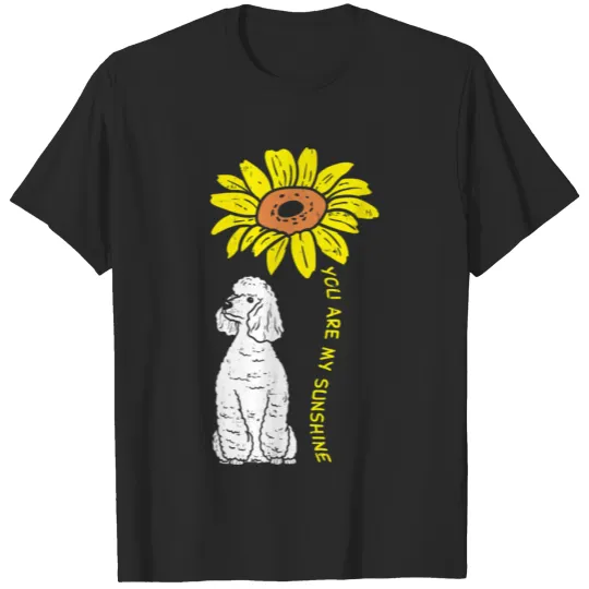 Discover Sunflower Sunshine Poodle Dog Lover Owner T-shirt