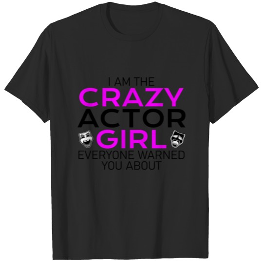 Discover crazy actor girl T-shirt