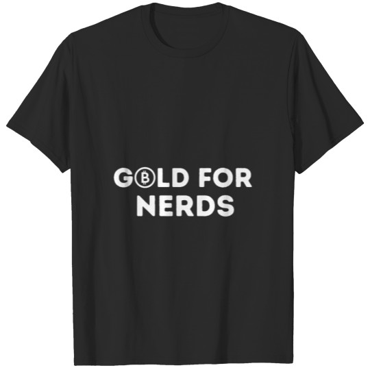Discover Bitcoin - Gold For Nerds T-shirt