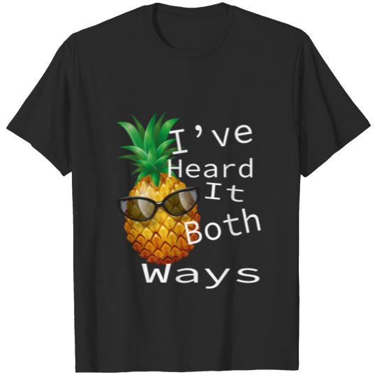 Discover I’ve Heard It Both Ways T-shirt