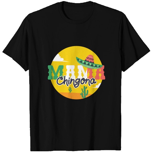 Mama Chingona Mexico Hat Gift T-shirt