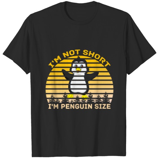 Discover I'm Not Short I'm Penguin Size Cute Penguin Lover T-shirt