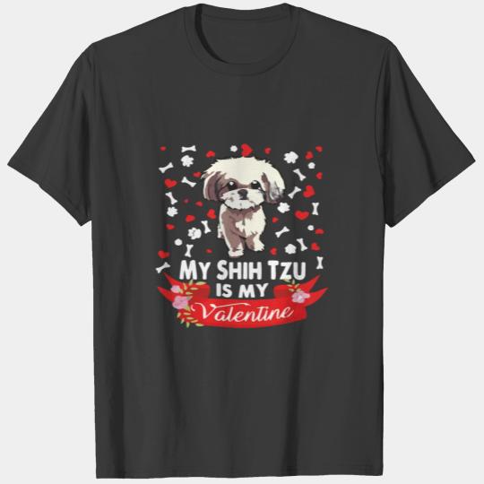 My shih tzu is my valentine T-shirt