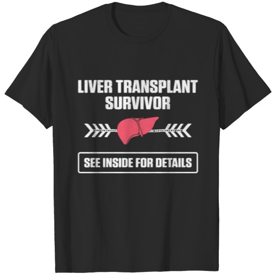 Discover Liver Transplant Survivor Inside Organ Warrior T-shirt
