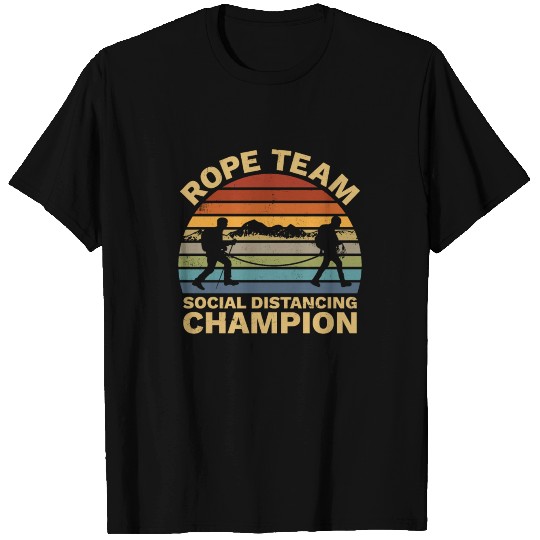 Rope Team Social Distancing Champion Hiking T-shirt