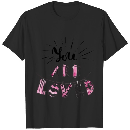 Discover Happy Valentine You Are Loved And You Are Special T-shirt