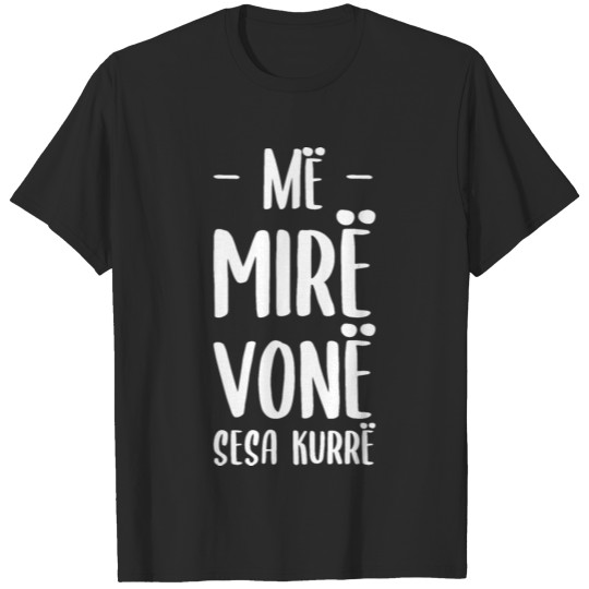 Discover Albania Saying Funny Albanian Shqipëria Gift Idea T-shirt