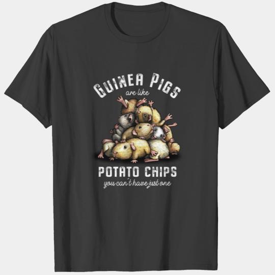 Guinea Pigs Are Like Potato Chips T-shirt