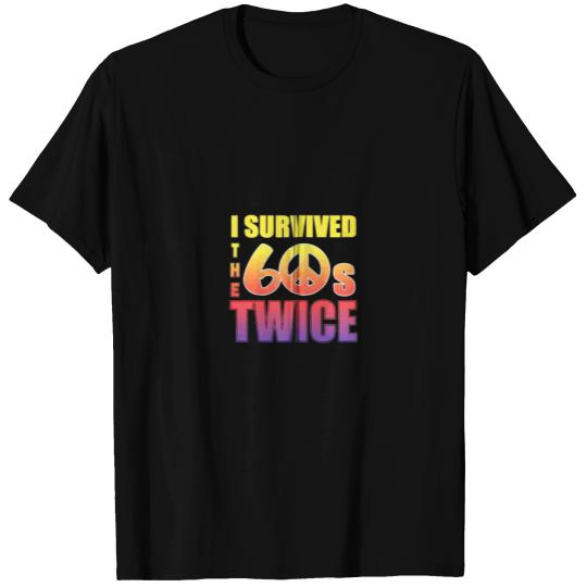 I Survived The Sixties 60S Twice Zip Gift Tee T-shirt