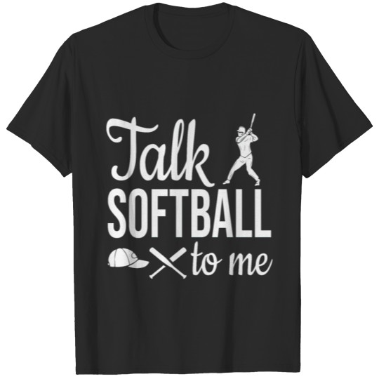 Discover Talk softball to me T-shirt