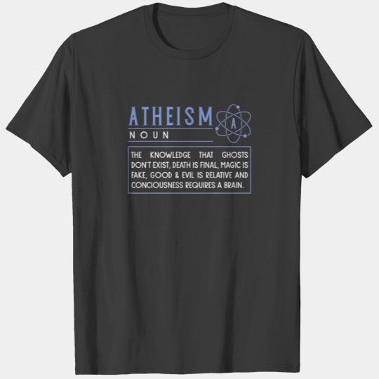 ATHEIST ATHEISM FUNNY RELIGON : Atheism definition T-shirt