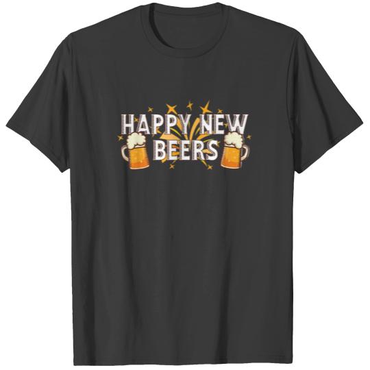 Happy New Beers New Year NYE Party Funny New T-shirt