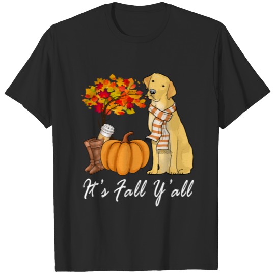 Discover Its Fall Yall Shirt Fall Tees For Women Labrador Y T-shirt