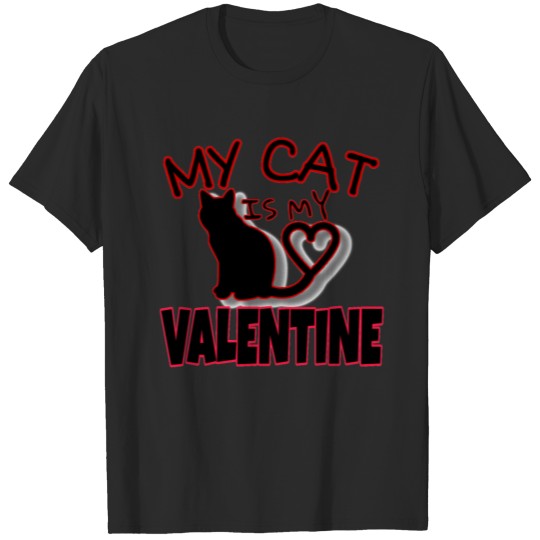 Discover My cat is my valentine T-shirt