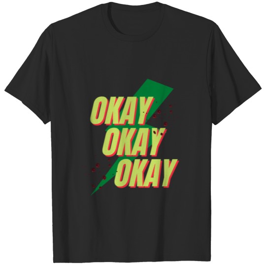 Discover Okay Okay Okay stylish design T-shirt
