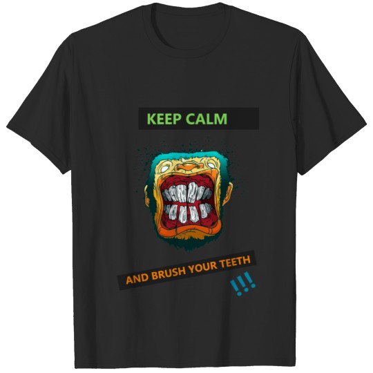 Discover KEEP CALME AND BRUSH YOUR TEETH T-shirt