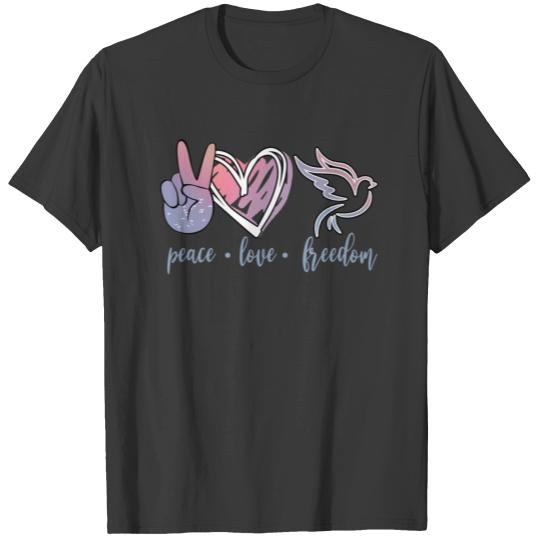 Peace Love Freedom T-shirt