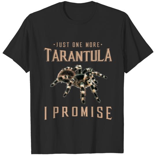Discover Just one more Tarantula owner gift Spider lover gi T-shirt