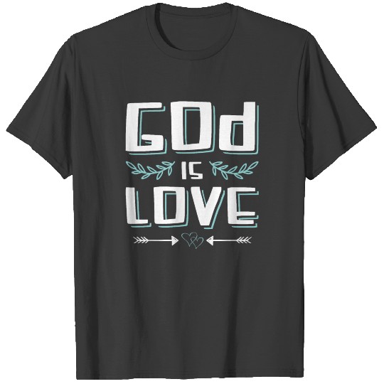 Bible bible verse god is love T-shirt
