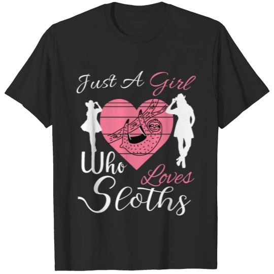 Discover Just A Girl Who Loves Sloths, Cute Valentine Gift T-shirt