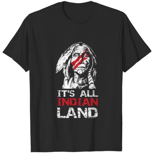 Discover Native American All Indian Land Apparel T-shirt