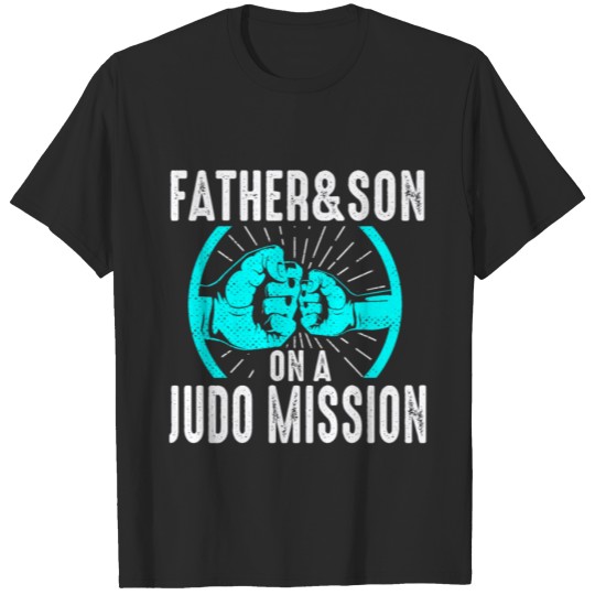 Discover Father and Son Judo Fighter Dad Fighting Gift T-shirt
