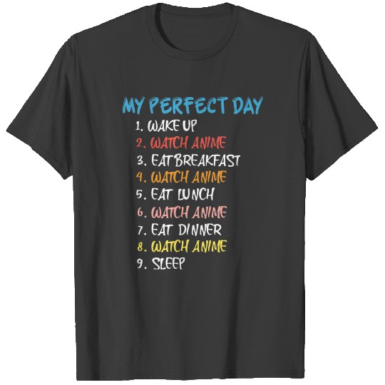 My Perfect Day Watch Anime Merch Otaku Manga T-shirt
