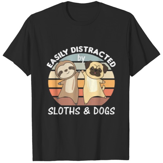 Discover Easily Distracted By Sloths And Dogs Dog Sloth T-shirt