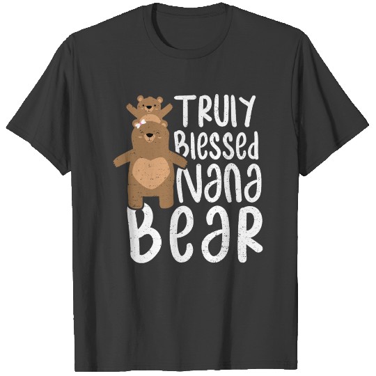Truly Blessed Nana Bear - Granny T-shirt