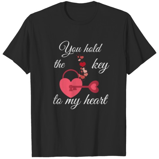 Discover You hold the key to my heart T-shirt