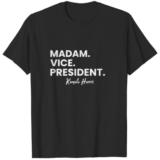 Discover Madam Vice President T-shirt