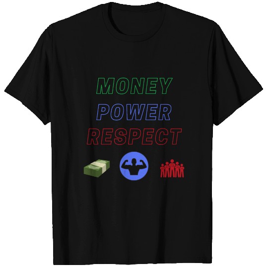 Money Power Respect T-shirt