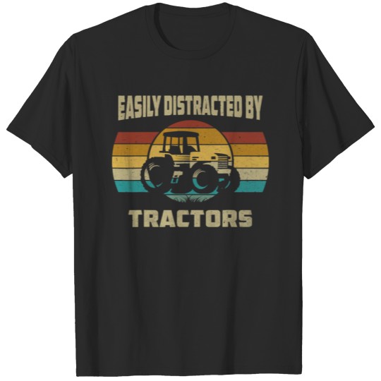 Discover Tractor Lovers Easily Distracted by Tractors T-shirt