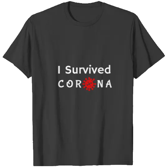 I Survived Corona Virus T Shirt Disease Covid-19 T-shirt