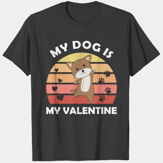 My Dog Is My Valentine Cute Dog Puppy Love T-shirt