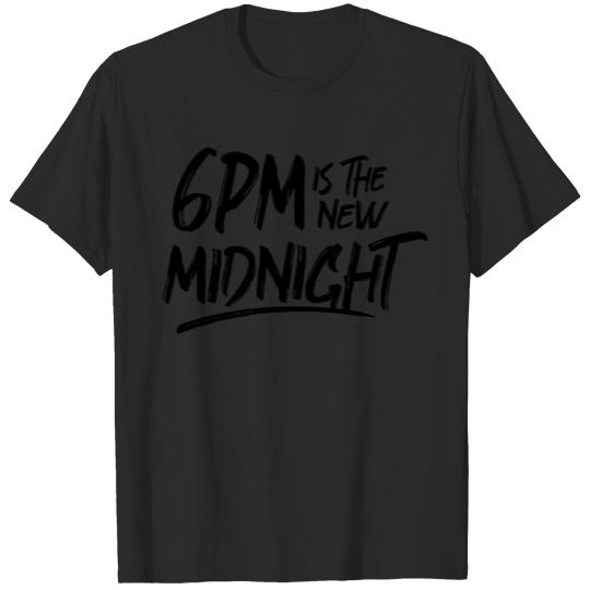 Discover 6PM is the new Midnight ( 6 version ) T-shirt
