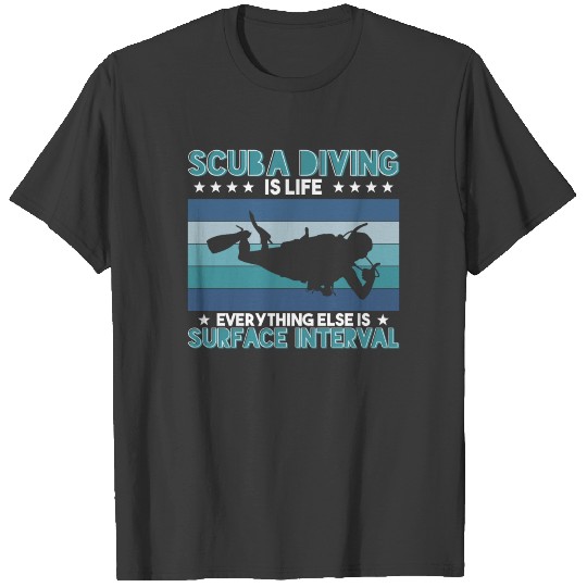 Swim Instructor Swimming Dive Scuba Diving Is Life T-shirt